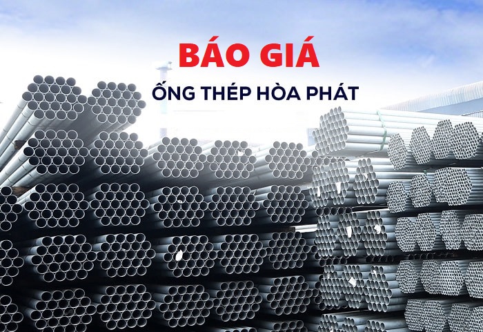 Bảng giá ống thép Hòa Phát mới nhất tại Đại Quang Minh
